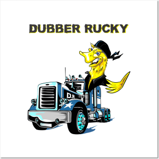 dubber rucky trucker gift Posters and Art